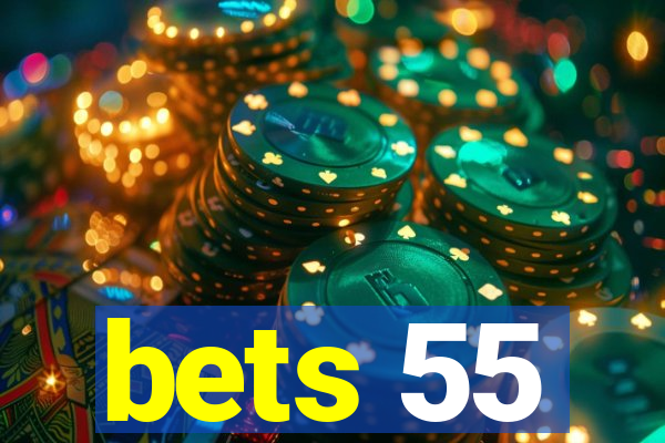 bets 55